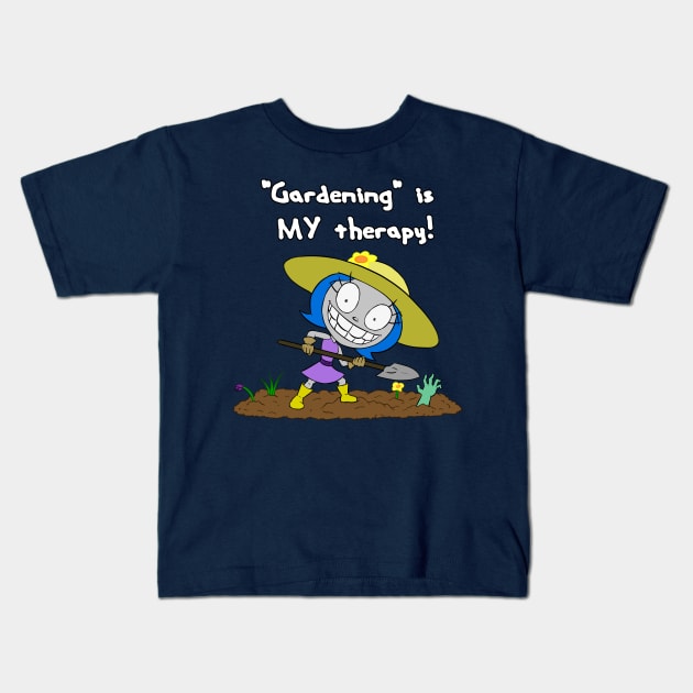 "Gardening" is My Therapy! Kids T-Shirt by AgentJuice